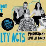 NOVELTY ACTS || Live at Rover Bar || Free Entrance