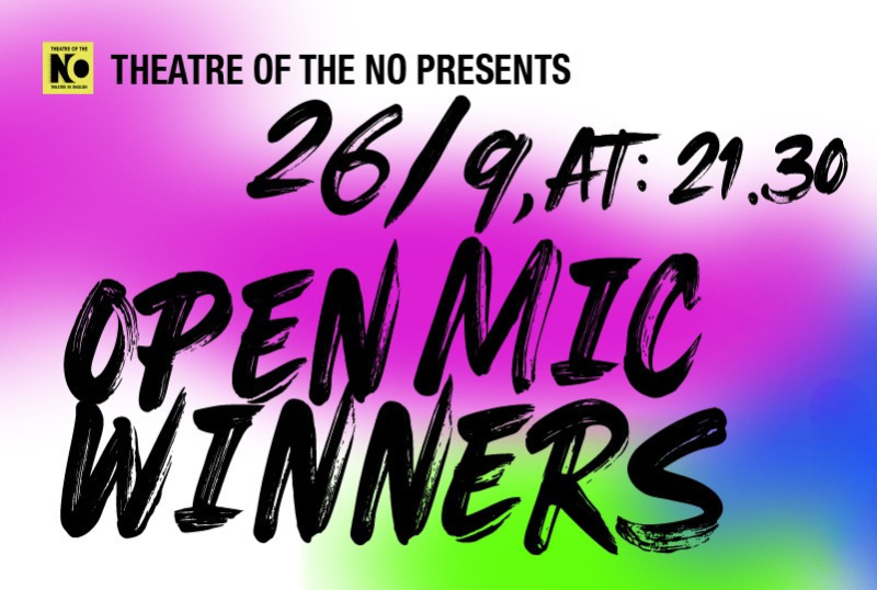 THEATRE OF THE NO – OPEN MIC 26.9.26